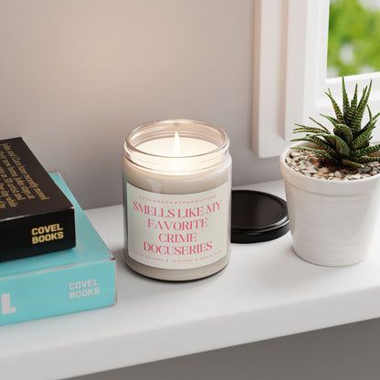 Smells Like My Favorite Crime Docuseries - 9oz Candle for True Crime Fans