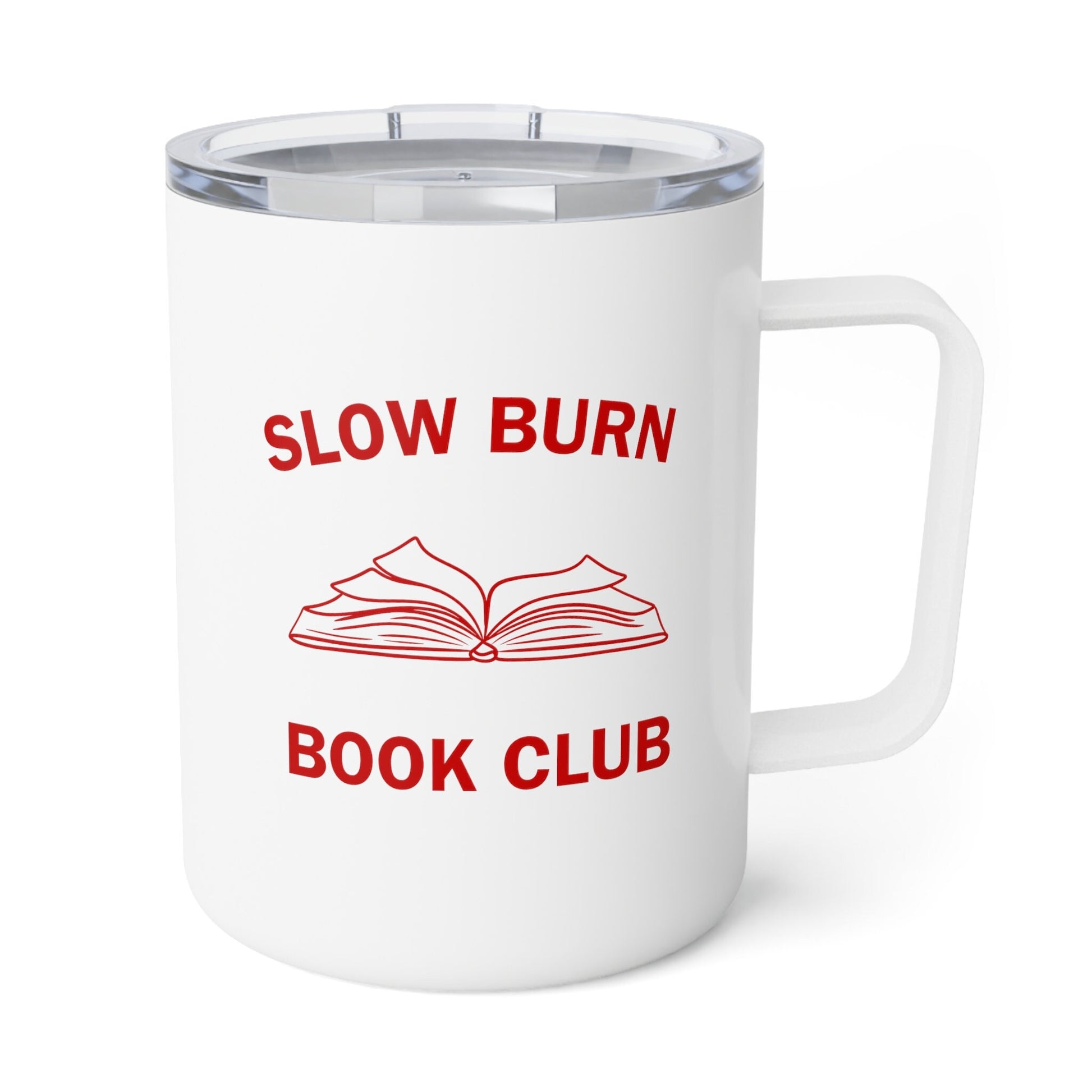 Slow Burn Book Club Insulated Coffee Mug 10oz- Booktok- book lover- Slow burn reader- romance reader- cozy mug- fantasy reader