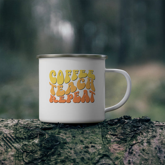 Coffee Teach Repeat Enamel Mug 12oz - Teacher Aesthetic- Coffee lover- Teacher appreciation- Teaching assistant- Teaching tiny humans