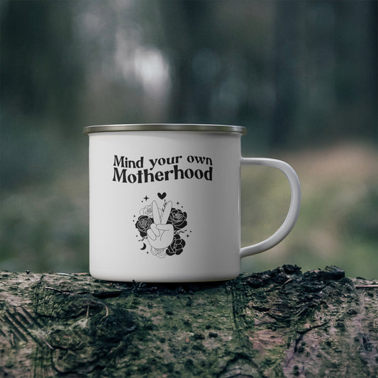 Mind your own Motherhood Enamel Camping Mug -Momtok- Mom mug- Mom aesthetic- mom casual- new mom- gift for moms- sassy mom- funny mom mug