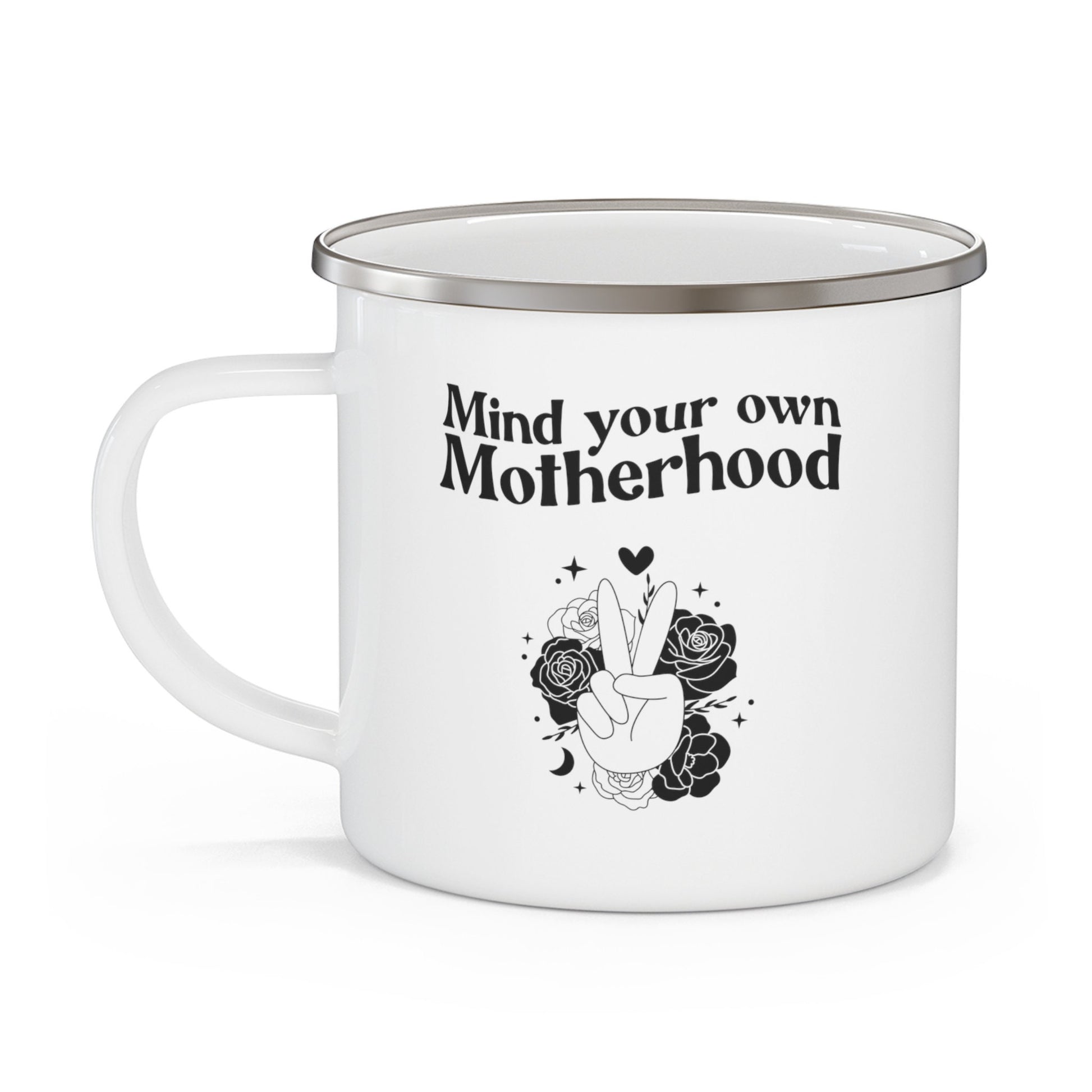 Mind your own Motherhood Enamel Camping Mug -Momtok- Mom mug- Mom aesthetic- mom casual- new mom- gift for moms- sassy mom- funny mom mug