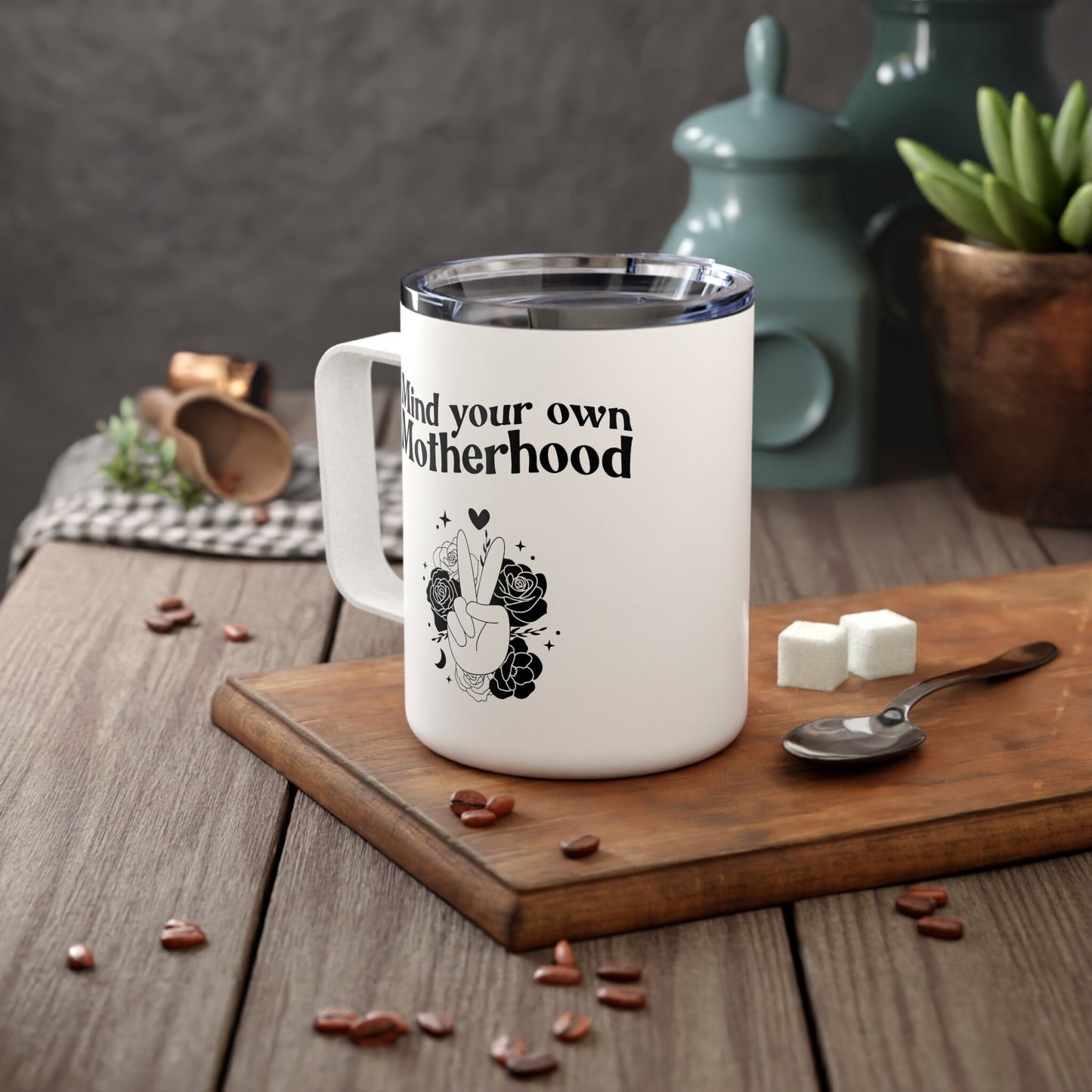 Mind your own Motherhood Insulated Coffee Mug 10oz- Momtok- Mom mug- Mom aesthetic- mom casual- new mom- gift for moms- sassy mom