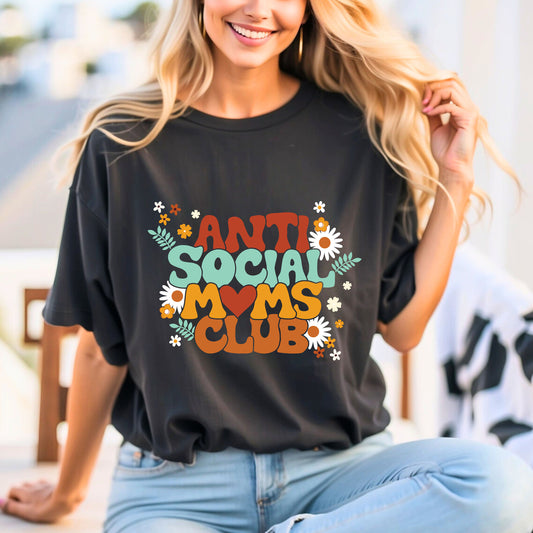 Anti Social Moms Club T-shirt- Great gift for mom- Casual wear for moms - Gift for her- Gift for sister- Gift for wife- mom aesthetic