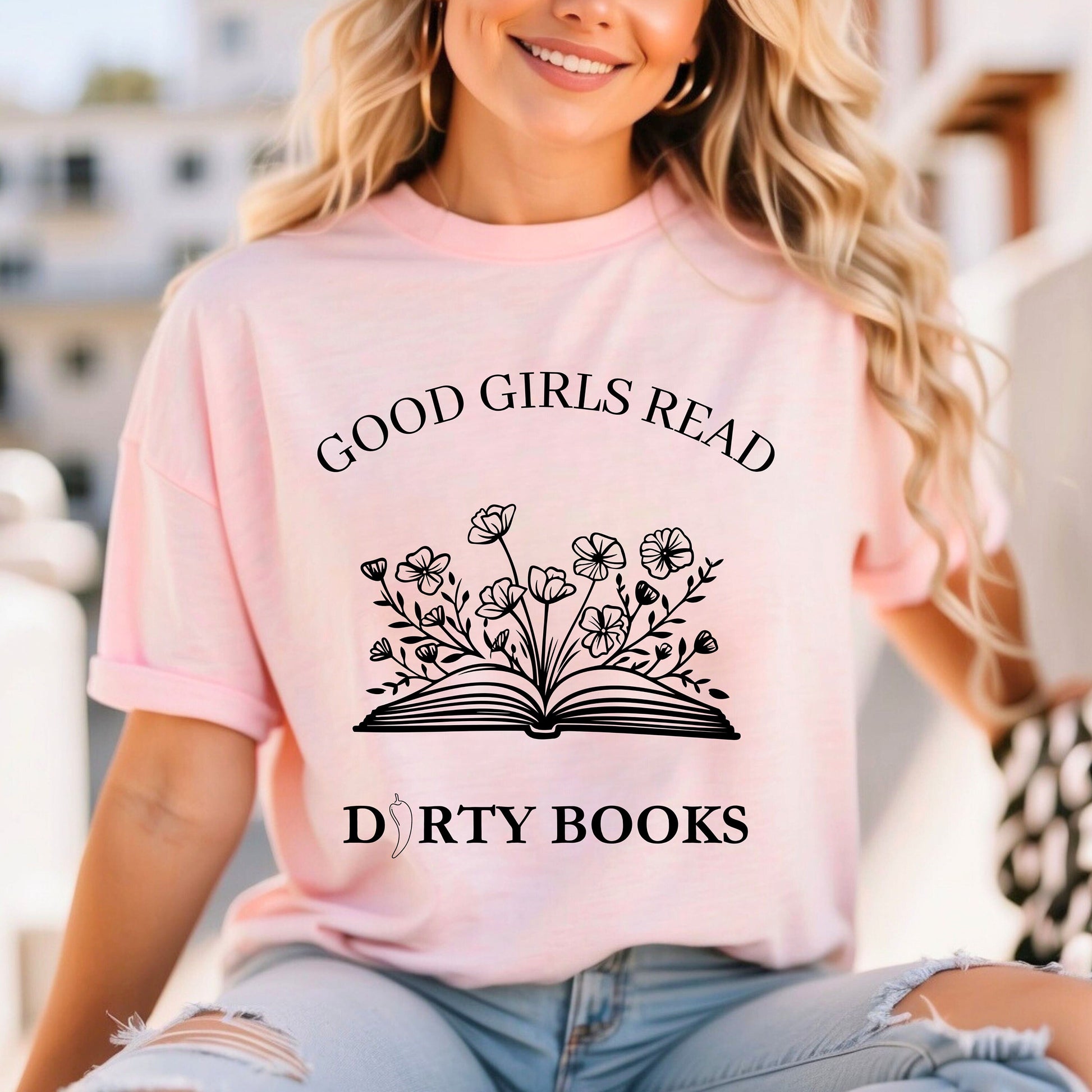 Good girls read dirty books- Booktok- book lover- Smut reader- romance reader- cozy hoodie- smut tee- gift for her- Smut lover