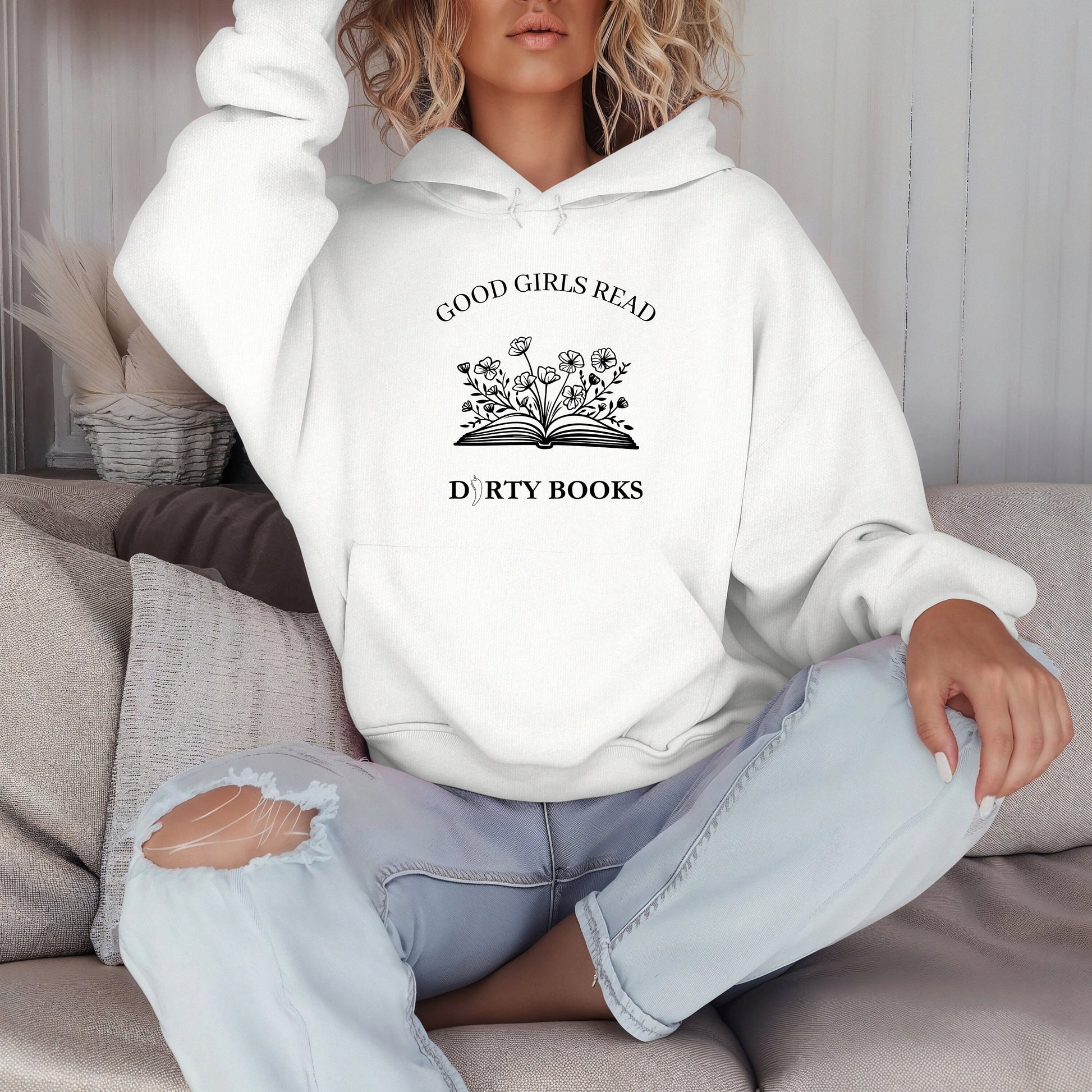 Good Girls Read Dirty Books hoodie- Booktok- book lover- Smut reader- romance reader- cozy hoodie- smut hoodie- gift for her- Smut lover