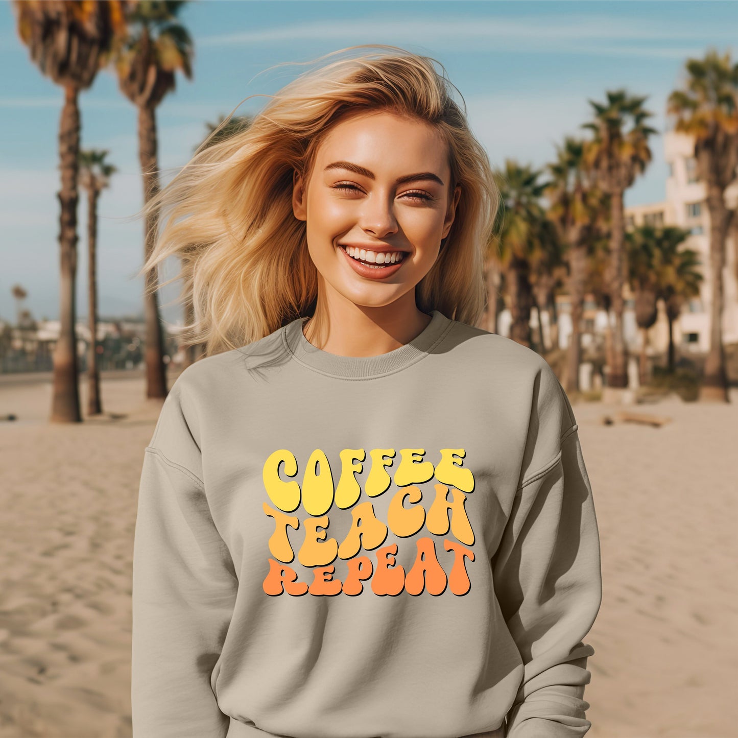 Coffee Teach Repeat Crewneck Sweatshirt- Teacher Aesthetic- Coffee lover- Teacher appreciation- Teaching assistant- Teaching tiny humans