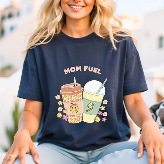 Mom Fuel T-shirt- Gift for mom- Gift for wife- Gift for sister- mom aesthetic- casual mom wear- Coffee lover