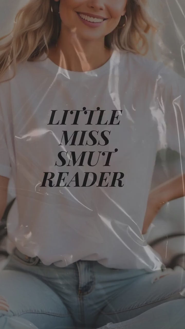 Little Miss Smut Reader t-shirt- Booktok- book lover- Smut reader- romance reader- cozy tee- smut tee- gift for her- Smut lover-dark romance