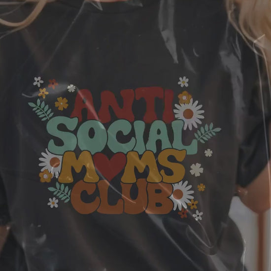 Anti Social Moms Club T-shirt- Great gift for mom- Casual wear for moms - Gift for her- Gift for sister- Gift for wife- mom aesthetic