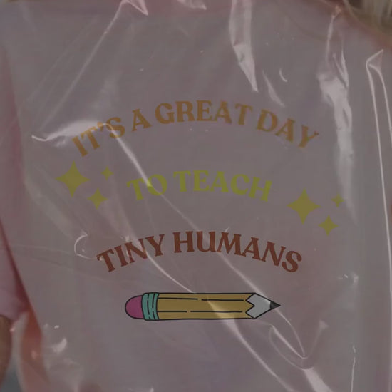 It's a great day to teach tiny humans T-shirt - Gift for teachers- Gift for her- Teacher appreciation- Teacher aesthetic- casual teacher